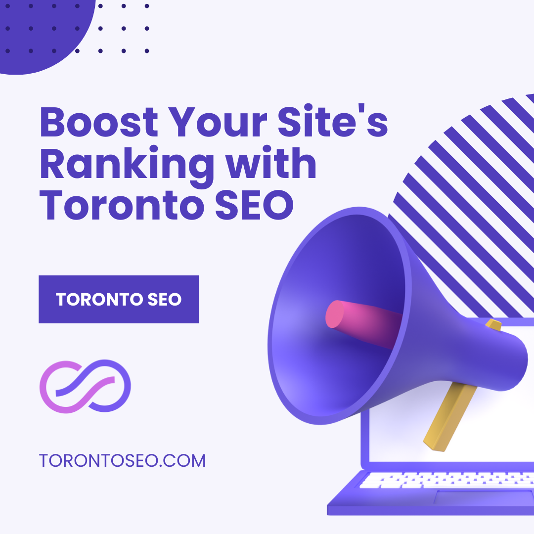 Boost Your Site's Ranking with Toronto SEO