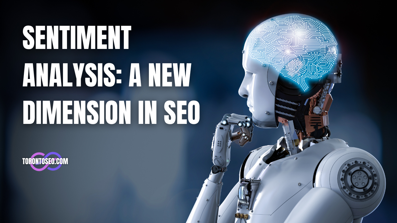 Sentiment Analysis: A New Dimension in SEO