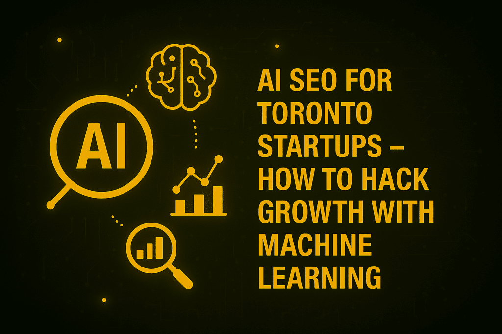 Toronto Startup Growth Using AI-Powered SEO in 2026