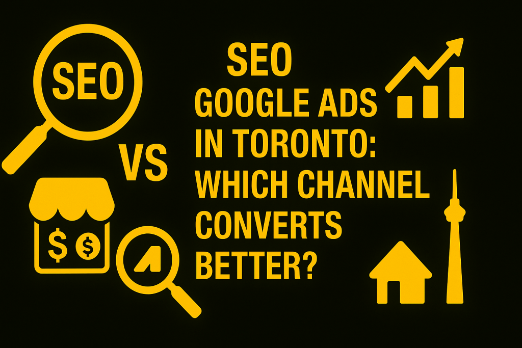 SEO vs Google Ads in Toronto