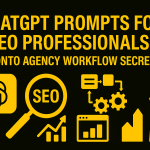 ChatGPT Prompts for SEO Professionals