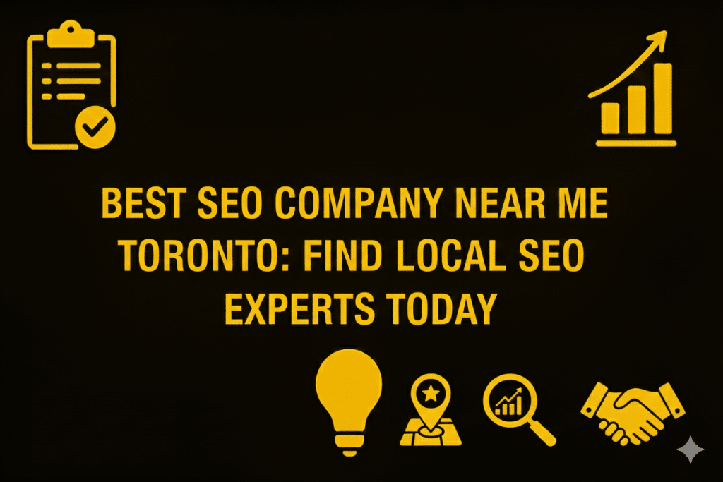 Best SEO Company Near Me Toronto