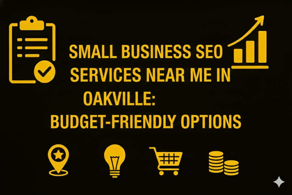 Small Business SEO Services Near Me in Oakville