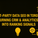 First-Party Data SEO in Toronto