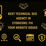 Best Technical SEO Agency in Etobicoke