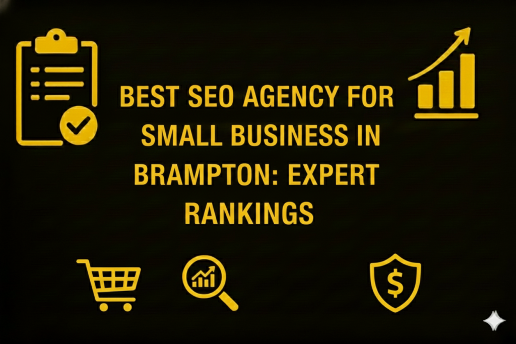Best SEO Agency for Small Business in Brampton